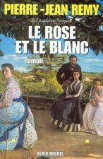 Rose Et Le Blanc (Le)