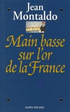 Main Basse Sur L'Or de La France