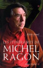 Itineraires de Michel Ragon (Les)