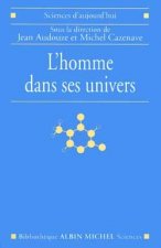 Homme Dans Ses Univers (L')