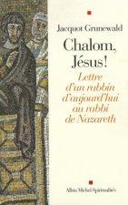 Chalom, Jesus !