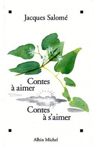 Contes a Aimer, Contes A S'Aimer