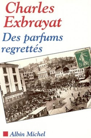 Des Parfums Regrettes