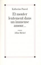 Et Monter Lentement Dans Un Immense Amour...