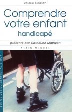 Comprendre Votre Enfant Handicape