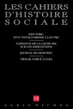 N 18 - New York: D'Un Totalitarisme A L'Autre. Naissance de La Loi de 1901 Sur Les Associations. Journal de Dimitrov. Travail Force a C
