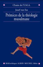 Premices de La Theologie Musulmane