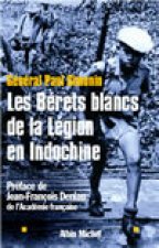 Berets Blancs de La Legion En Indochine (Les)