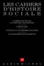 N 20 - Guerres Nouvelles Et Choc Des Civilisations. L'Axe Du Mal. Attentat a la Cathedrale de Sofia. Le Socialisme de Victor Hugo