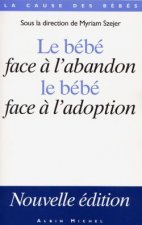 Bebe Face A L'Abandon, Le Bebe Face A L'Adoption (Le)