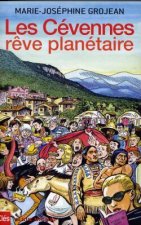 Cevennes, Reve Planetaire (Les)