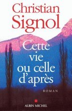 Cette Vie Ou Celle D'Apres
