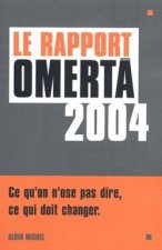 Rapport Omerta 2004 (Le)
