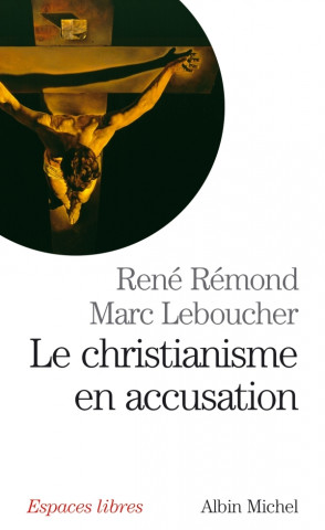 Christianisme En Accusation (Le)