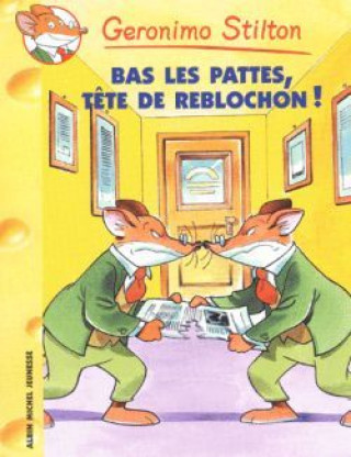 Bas Les Pattes! Tete de Reblochon N11