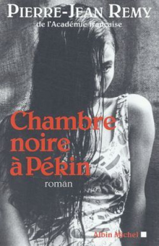 Chambre Noire a Pekin