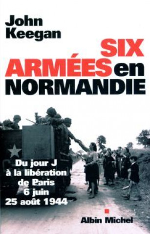 Six Armees En Normandie