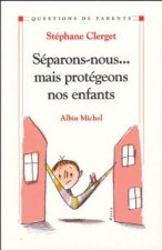 Separons-Nous... Mais Protegeons Nos Enfants