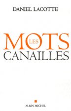 Mots Canailles (Les)