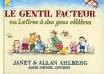 Le Gentil Facteur Ou Lettres a Des Gens Celebres