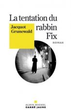 Tentation Du Rabbin Fix (La)