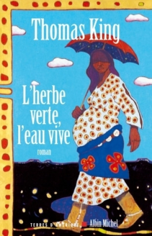 Herbe Verte, L'Eau Vive (L')