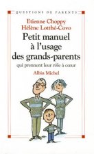 Petit Manuel A L'Usage Des Grands-Parents