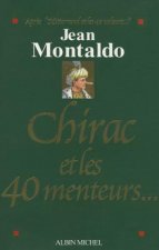 Chirac Et Les 40 Menteurs...