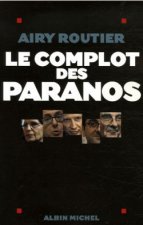 Complot Des Paranos (Le)