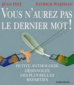 Vous N'Aurez Pas Le Dernier Mot !