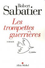 Trompettes Guerrieres (Les)