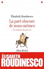 Part Obscure de Nous-Memes (La)