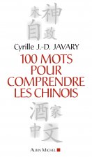 100 Mots Pour Comprendre Les Chinois