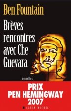 Breves Rencontres Avec Che Guevara