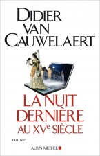 Nuit Derniere Au Xve Siecle (La)