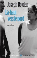La-Haut Vers Le Nord