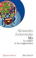 Mu, Le Maitre Et Les Magiciennes