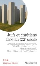Juifs Et Chretiens Face Au Xxie Siecle