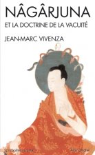 Nagarjuna Et La Doctrine de La Vacuite