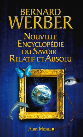 Nouvelle Encyclopedie Du Savoir Relatif Et Absolu