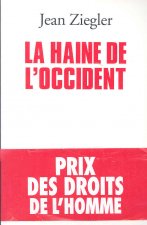 Haine de L'Occident (La)