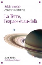 Terre, L'Espace Et Au-Dela (La)