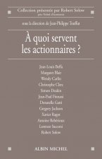 A Quoi Servent Les Actionnaires ?