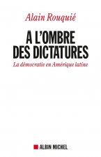 A L'Ombre Des Dictatures