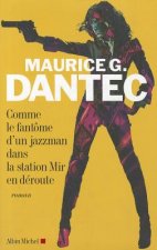 Comme Le Fantome D'Un Jazzman Dans La Station Mir En Deroute