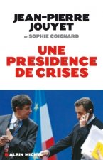 Presidence de Crises (Une)