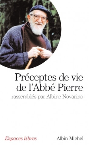 Preceptes de Vie de L'Abbe Pierre