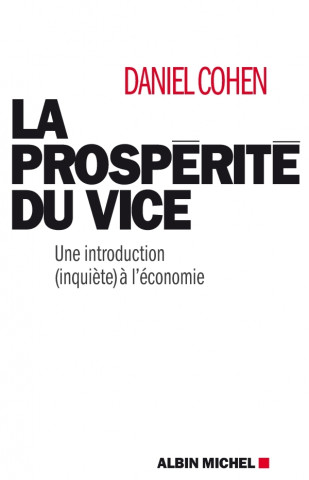 Prosperite Du Vice (La)