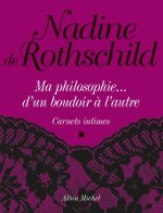Ma Philosophie... D'Un Boudoir A L'Autre