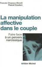 Manipulation Affective Dans Le Couple (La)